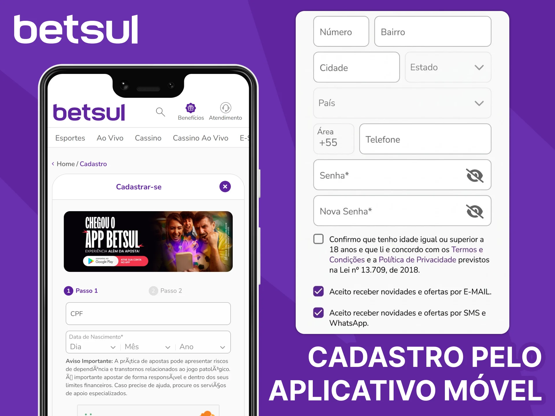 Cadastre-se de forma rápida e segura com o aplicativo Betsul.